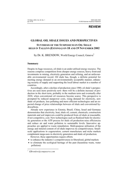 Global Oil Shale Issues and Perspectives Synthesis of the Symposium on Oil Shale Held in Tallinn (Estonia) on 18 and 19 November 2002