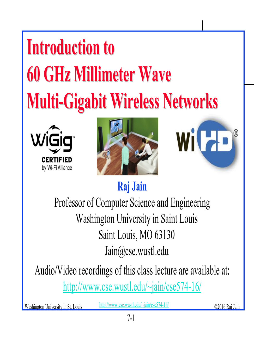 Introduction to 60 Ghz Millimeter Wave Multi-Gigabit Wireless Networks
