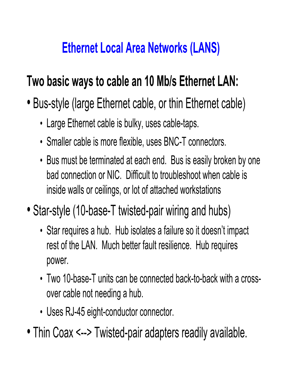 Ethernet Local Area Networks (LANS)