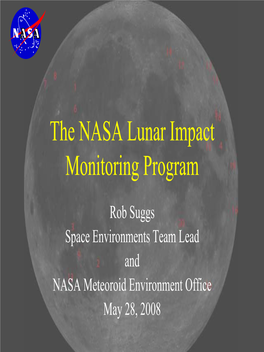 The NASA Lunar Impact Monitoring Program