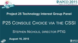 P25 Console Choice Via the Cssi