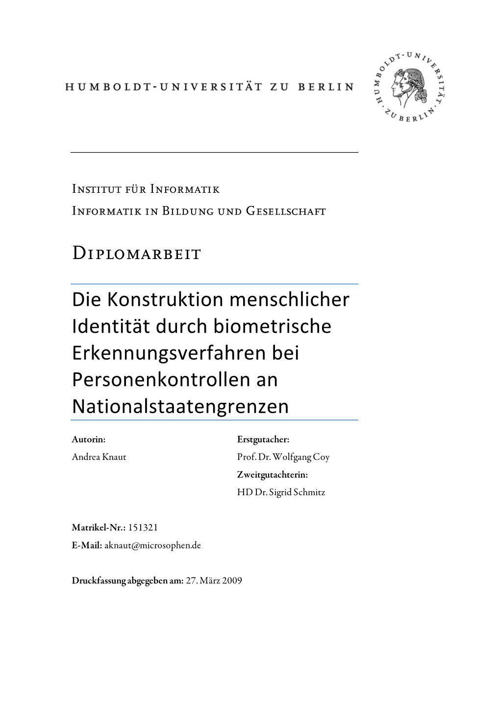 Die Konstruktion Menschlicher Identität Durch Biometrische Erkennungsverfahren Bei Personenkontrollen an Nationalstaatengrenzen