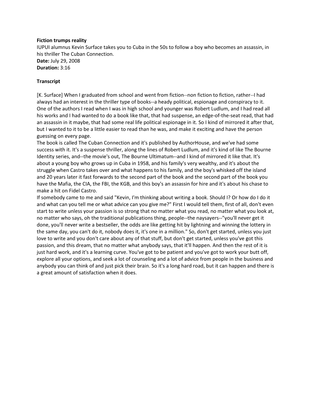 Fiction Trumps Reality IUPUI Alumnus Kevin Surface Takes You to Cuba in the 50S to Follow a Boy Who Becomes an Assassin, in His Thriller the Cuban Connection