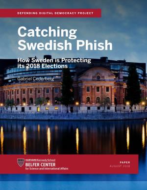 Catching Swedish Phish How Sweden Is Protecting Its 2018 Elections