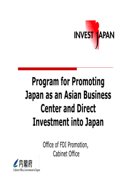 Program for Promoting Japan As an Asian Business Center and Direct Investment Into Japan