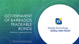 Government of Barbados Tradeable Bonds Frequently Asked Questions