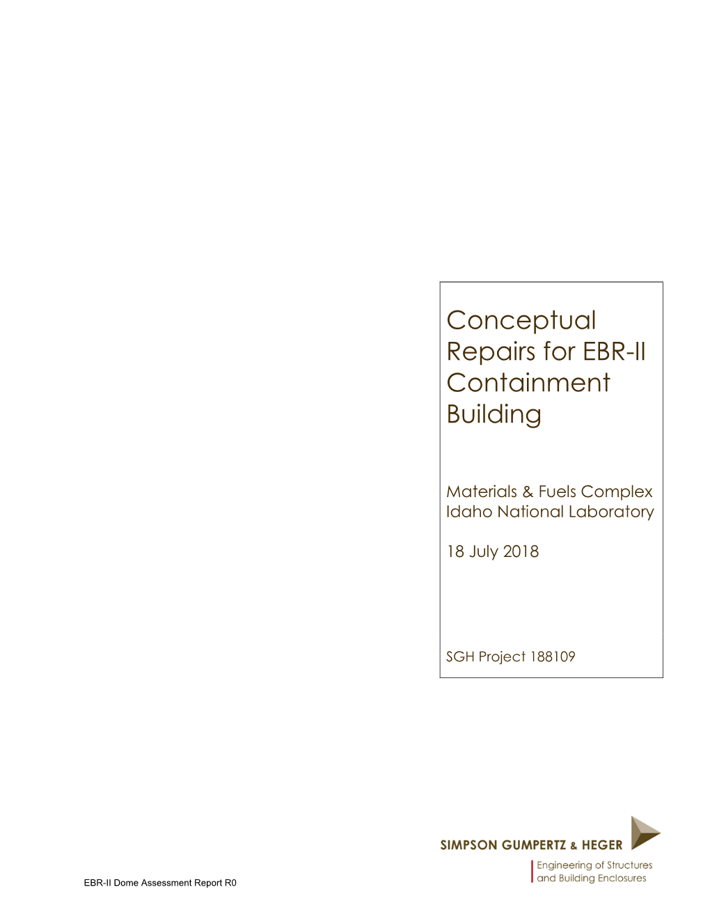 EBR-II Dome Assessment Report R0