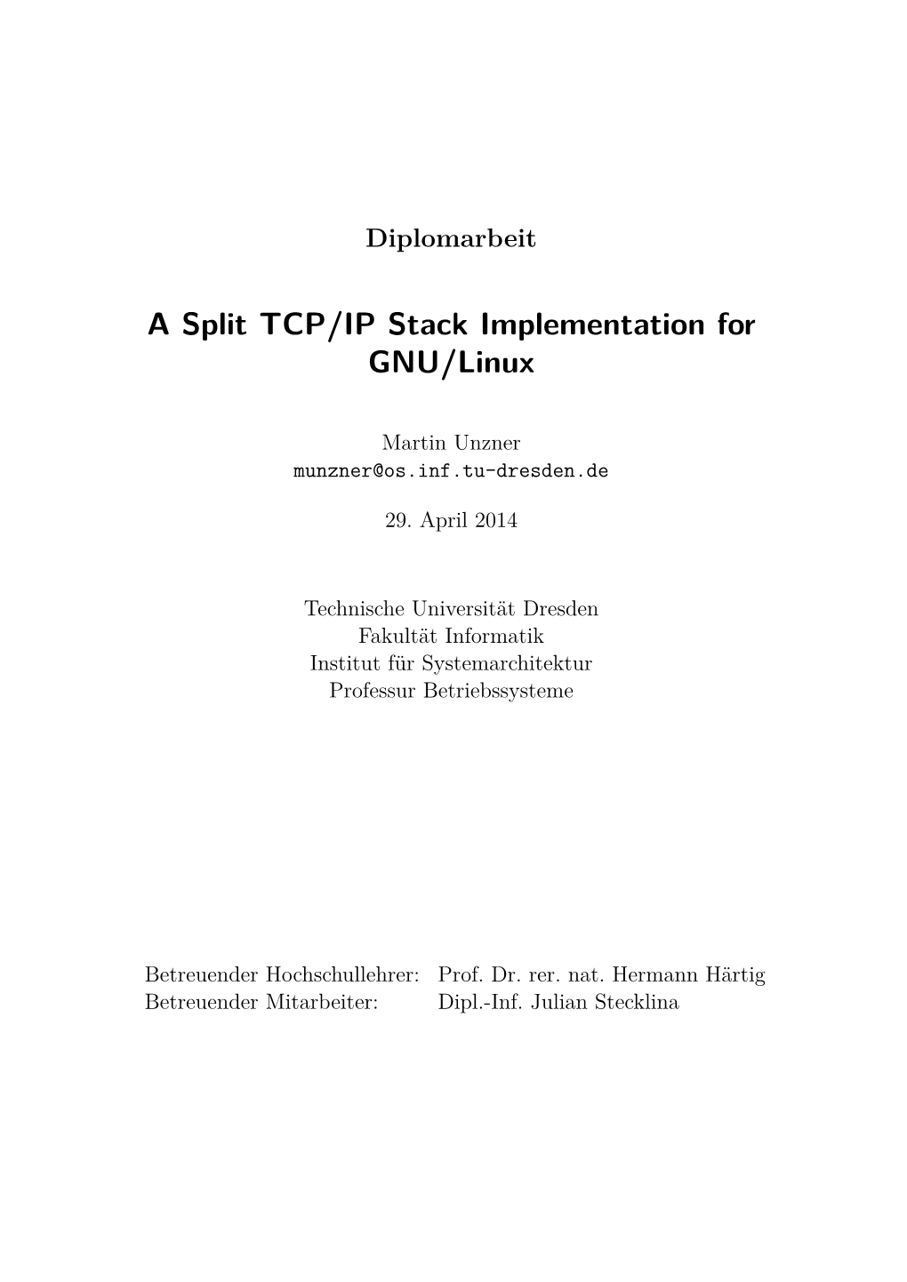 A Split TCP/IP Stack Implementation for GNU/Linux