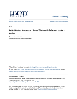United States Diplomatic History/Diplomatic Relations Lecture Outline