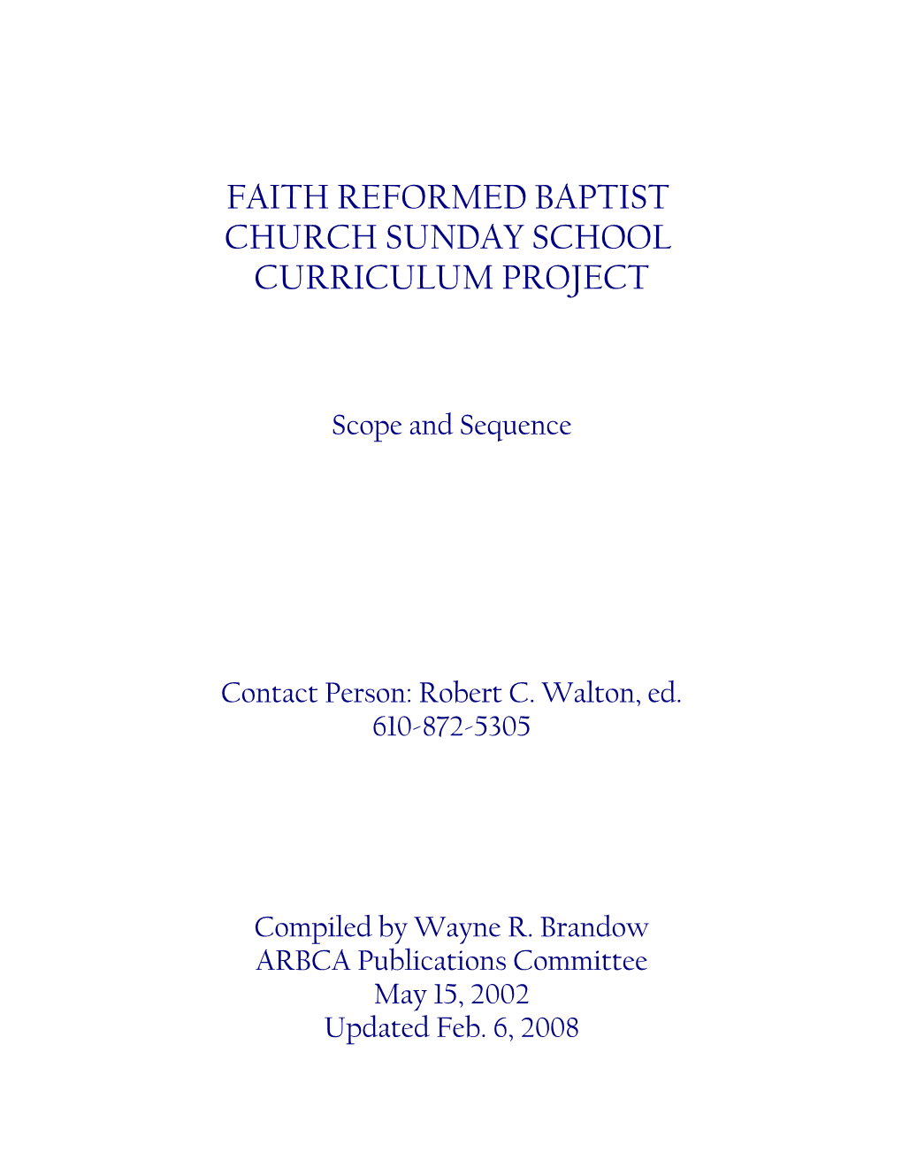 Faith Reformed Baptist Church Sunday School Curriculum Project
