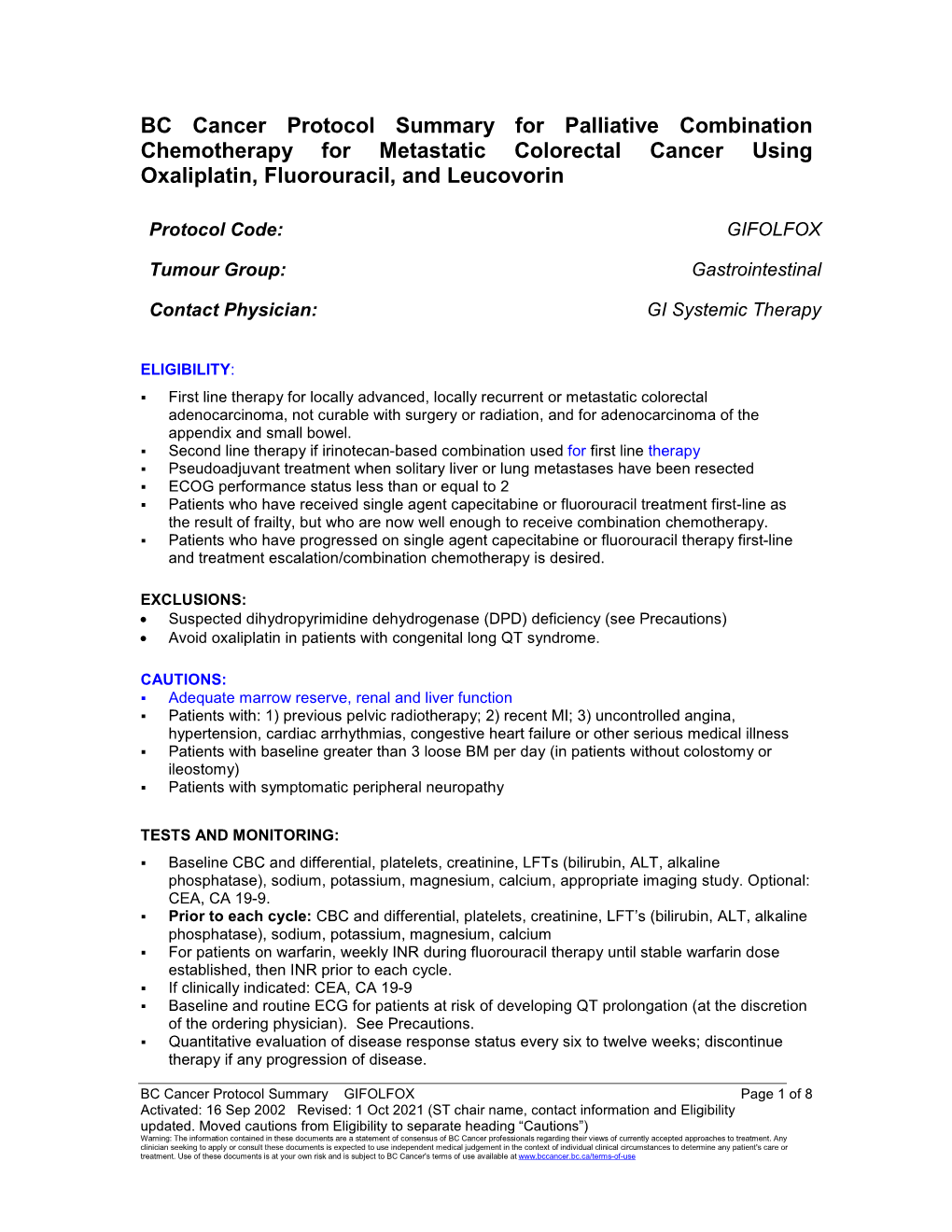 BC Cancer Protocol Summary for Palliative Combination Chemotherapy for Metastatic Colorectal Cancer Using Oxaliplatin, Fluorouracil, and Leucovorin