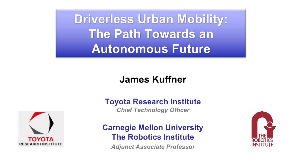 Driverless Urban Mobility: the Path Towards an Autonomous Future