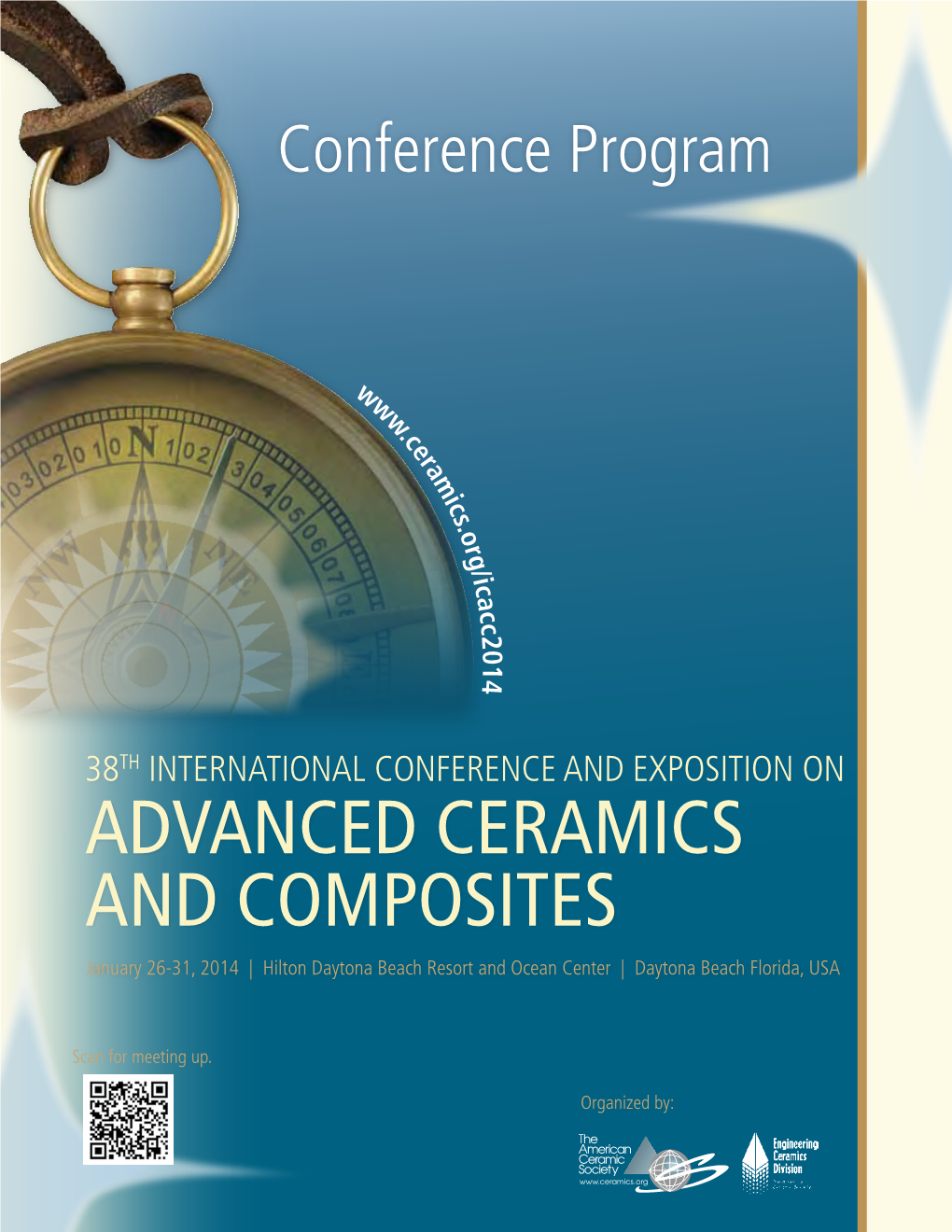 Advanced Ceramics and Composites January 26-31, 2014 | Hilton Daytona Beach Resort and Ocean Center | Daytona Beach Florida, USA