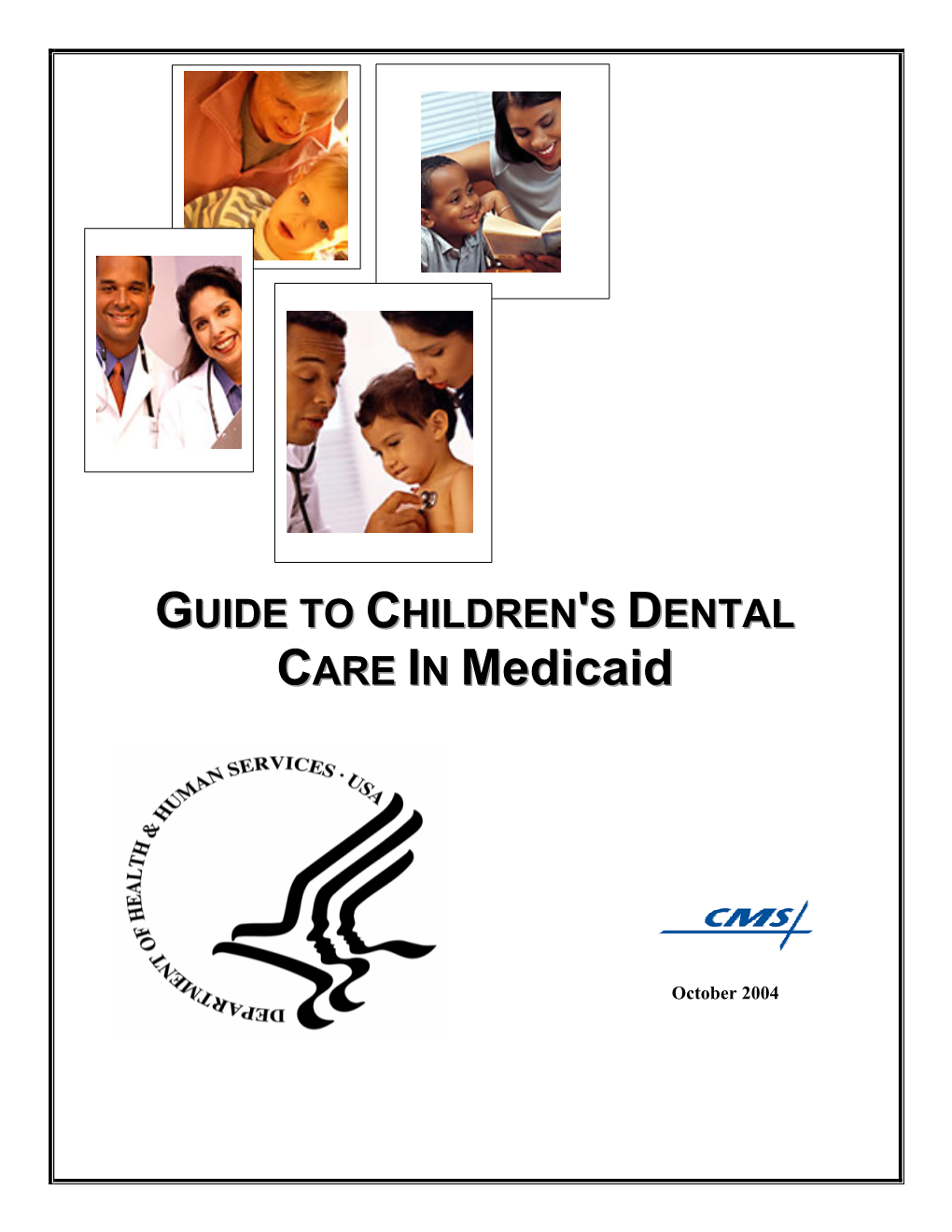 GUIDE to CHILDREN's DENTAL CARE in Medicaid