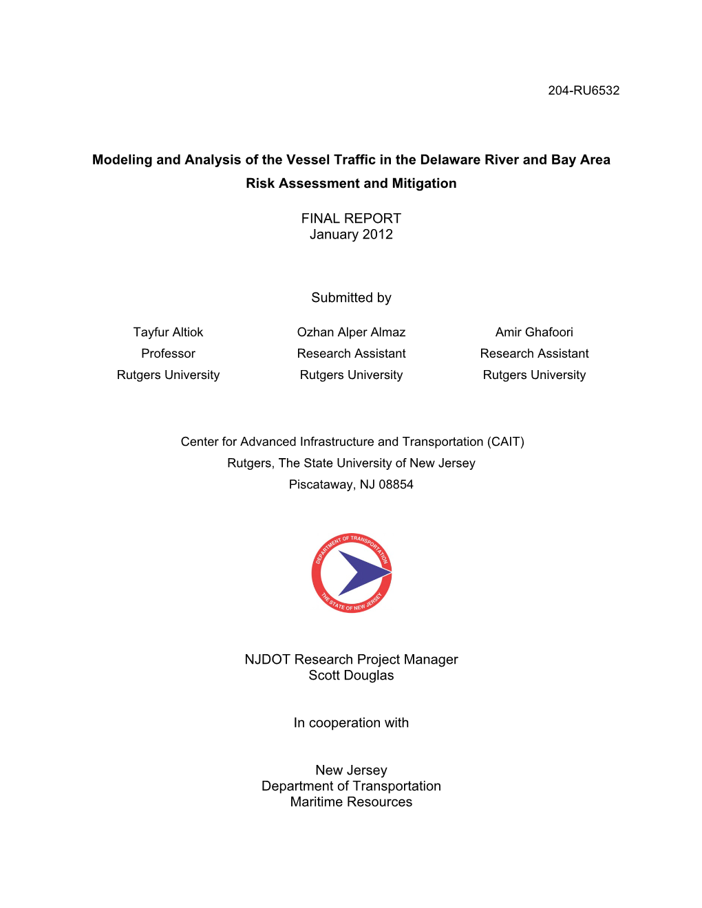 Modeling and Analysis of the Vessel Traffic in the Delaware River and Bay Area Risk Assessment and Mitigation FINAL REPORT Janua