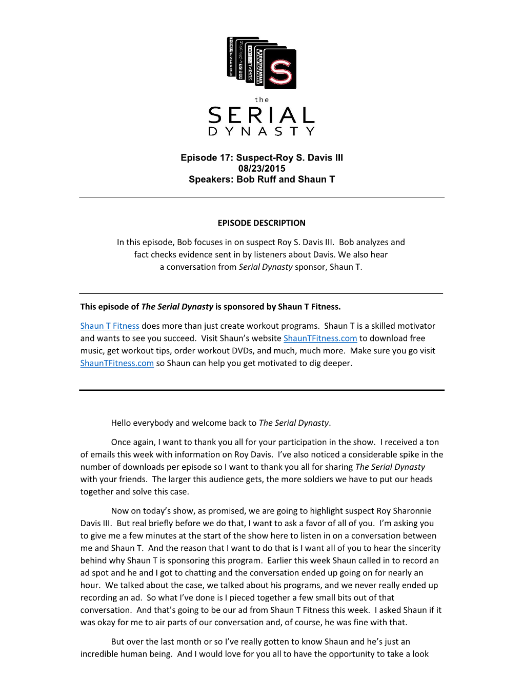 Suspect-Roy S. Davis III 08/23/2015 Speakers: Bob Ruff and Shaun T