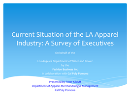 Current Situation of the LA Apparel Industry: a Survey of Executives