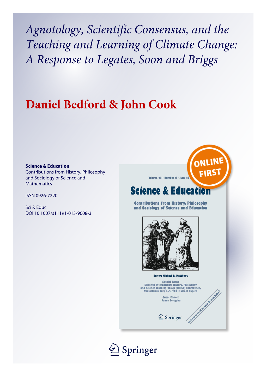 Agnotology, Scientific Consensus, and the Teaching and Learning of Climate Change: a Response to Legates, Soon and Briggs