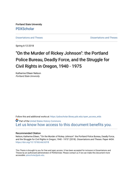 "On the Murder of Rickey Johnson": the Portland Police Bureau, Deadly Force, and the Struggle for Civil Rights in Oregon, 1940 - 1975