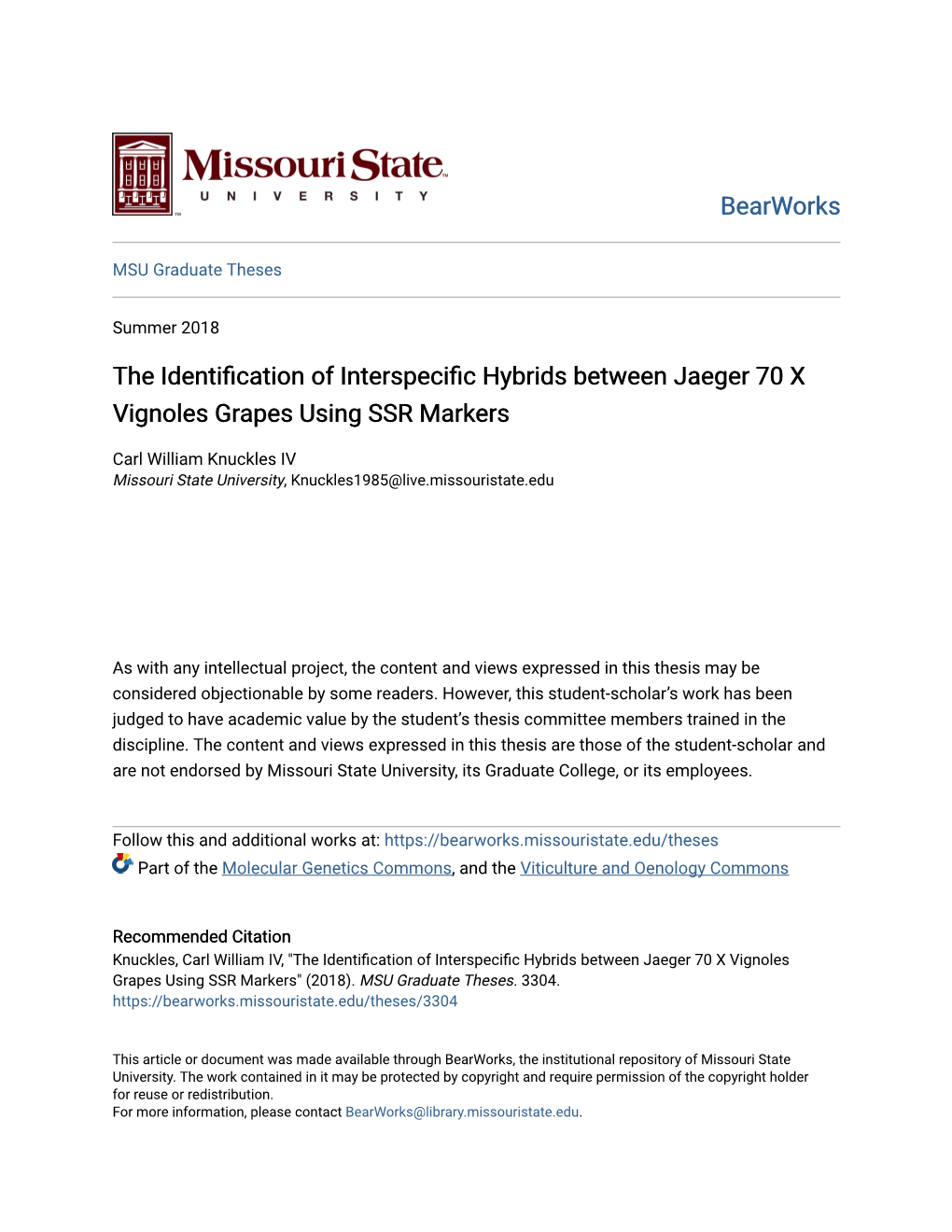 The Identification of Interspecific Hybrids Between Jaeger 70 X Vignoles Grapes Using SSR Markers