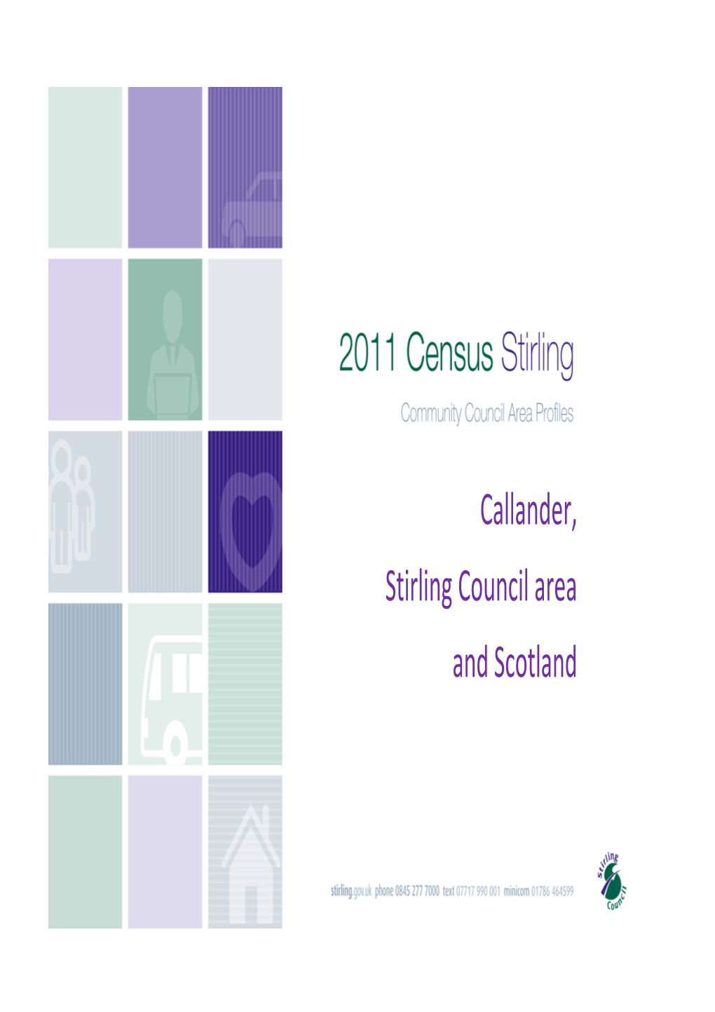 Callander, Stirling Council Area and Scotland