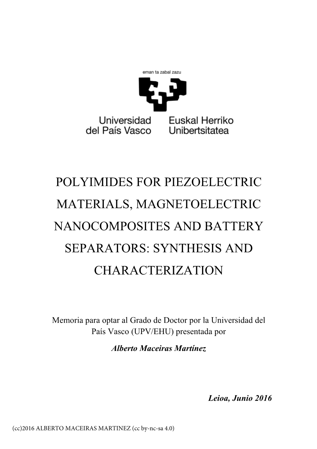 Polyimides for Piezoelectric Materials, Magnetoelectric Nanocomposites and Battery Separators: Synthesis and Characterization