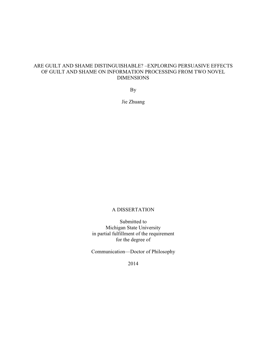 Exploring Persuasive Effects of Guilt and Shame on Information Processing from Two Novel Dimensions