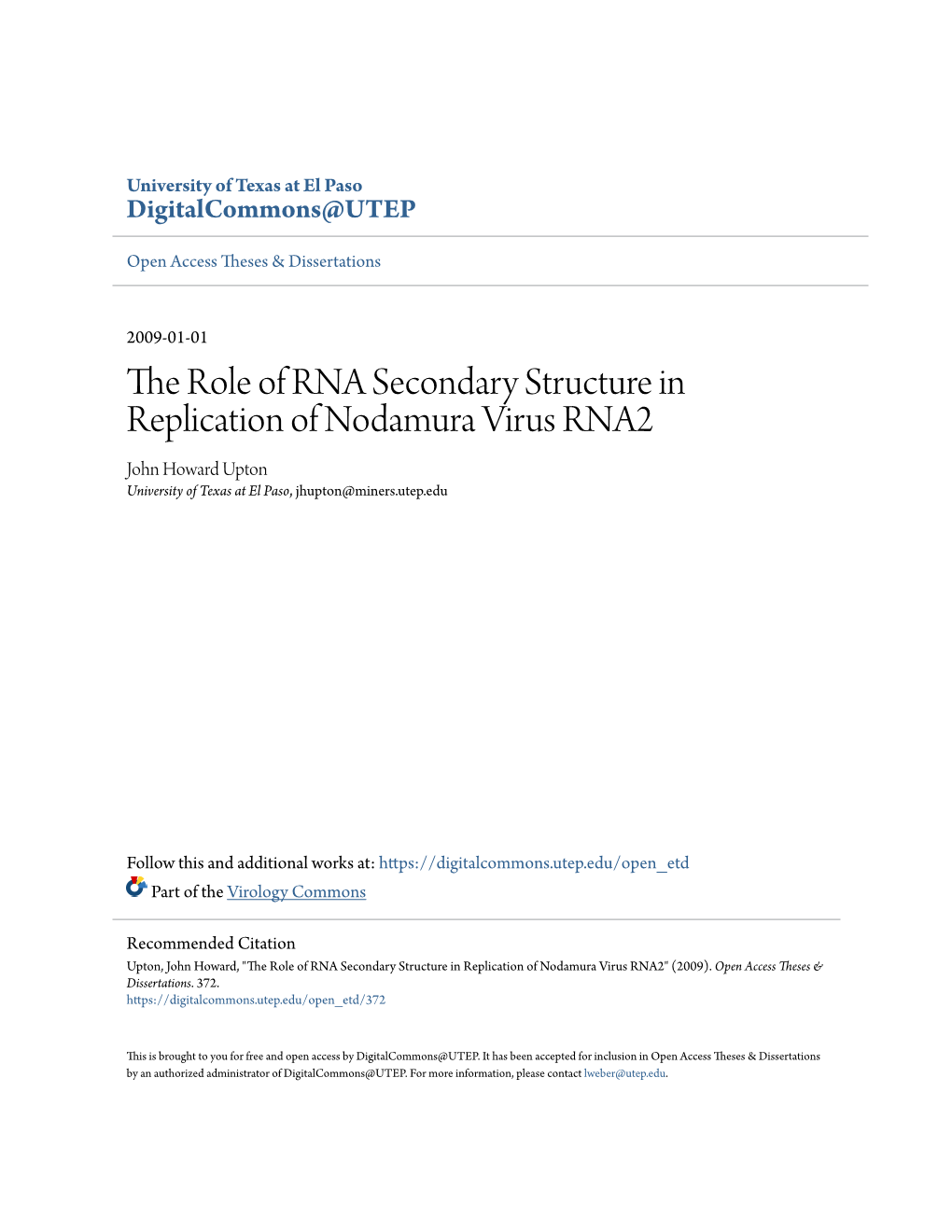 The Role of RNA Secondary Structure in Replication of Nodamura Virus RNA2 John Howard Upton University of Texas at El Paso, Jhupton@Miners.Utep.Edu