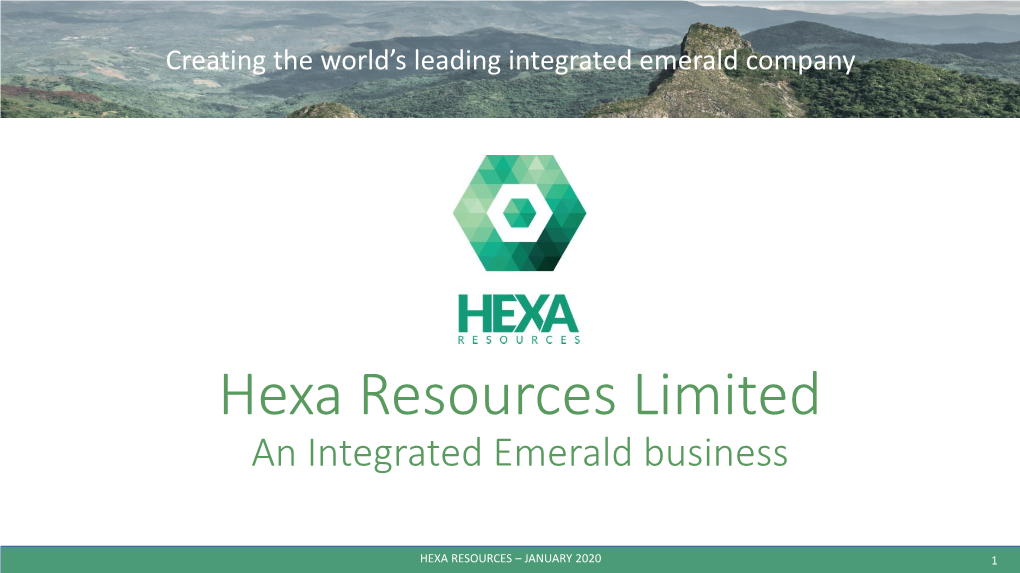 Hexa Resources Limited an Integrated Colombian Emeralds