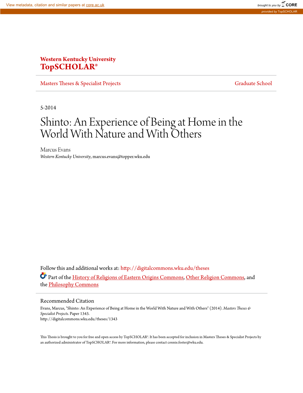 Shinto: an Experience of Being at Home in the World with Nature and with Others Marcus Evans Western Kentucky University, Marcus.Evans@Topper.Wku.Edu