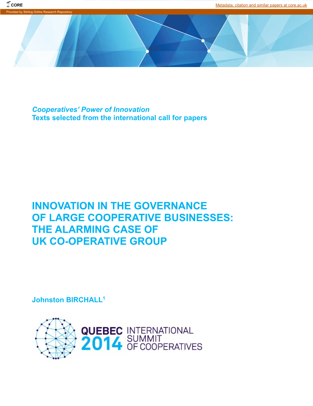 Innovation in the Governance of Large Cooperative Businesses: the Alarming Case of Uk Co-Operative Group