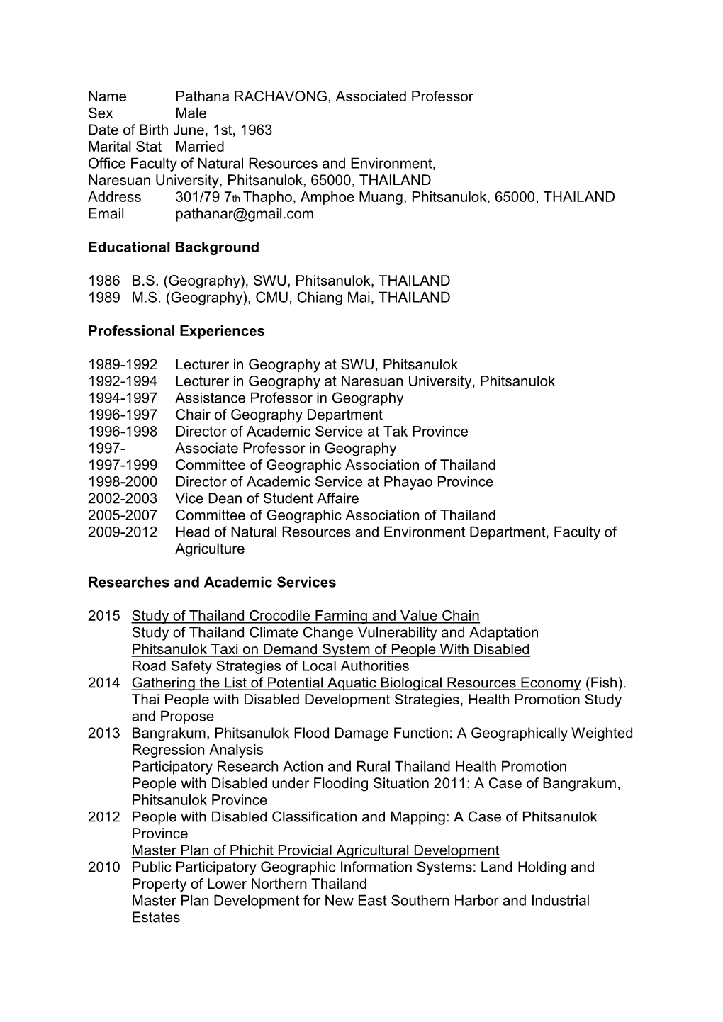 Name Pathana RACHAVONG, Associated Professor Sex Male