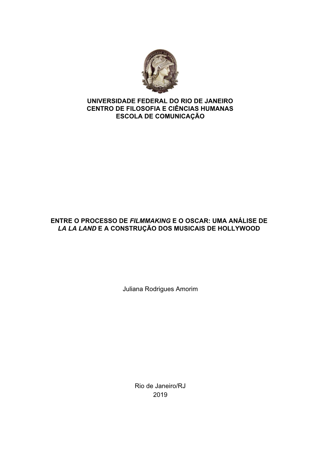 Universidade Federal Do Rio De Janeiro Centro De Filosofia E Ciências Humanas Escola De Comunicação