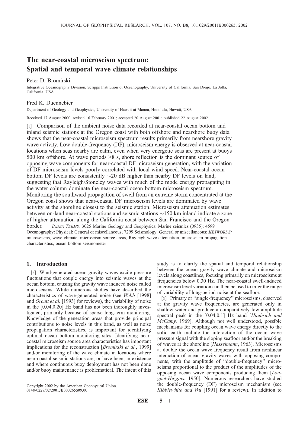 The Near-Coastal Microseism Spectrum: Spatial and Temporal Wave Climate Relationships Peter D