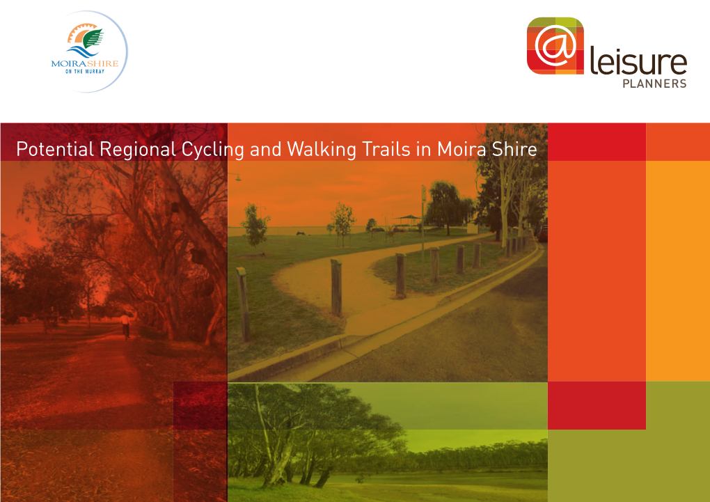 Potential Regional Cycling and Walking Trails in Moira Shire 16/08/13