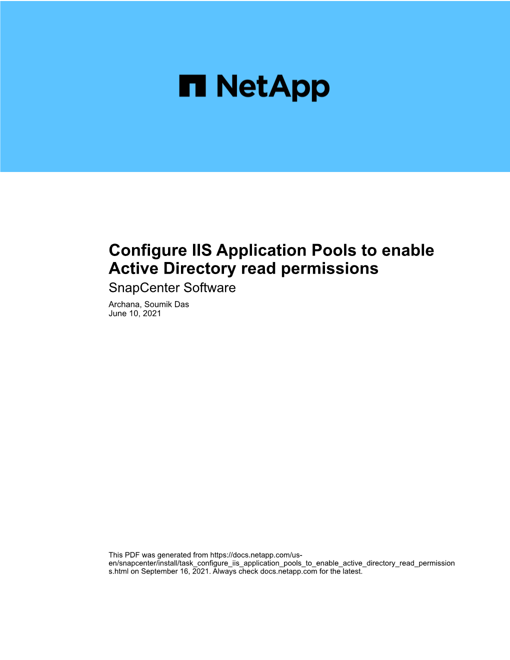 Configure IIS Application Pools to Enable Active Directory Read Permissions Snapcenter Software Archana, Soumik Das June 10, 2021