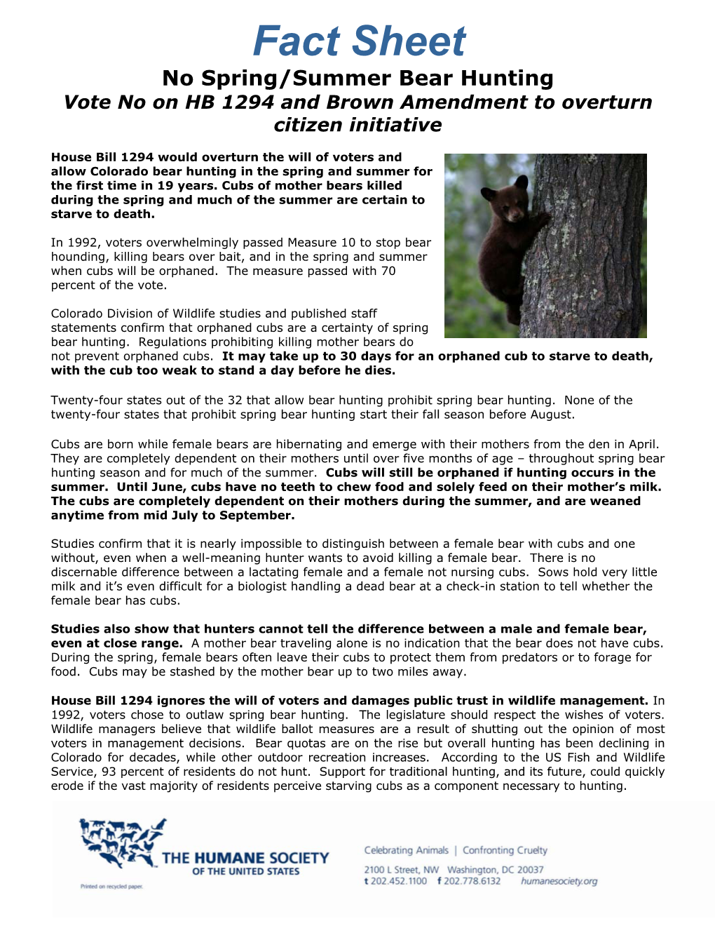 Fact Sheet No Spring/Summer Bear Hunting Vote No on HB 1294 and Brown Amendment to Overturn Citizen Initiative