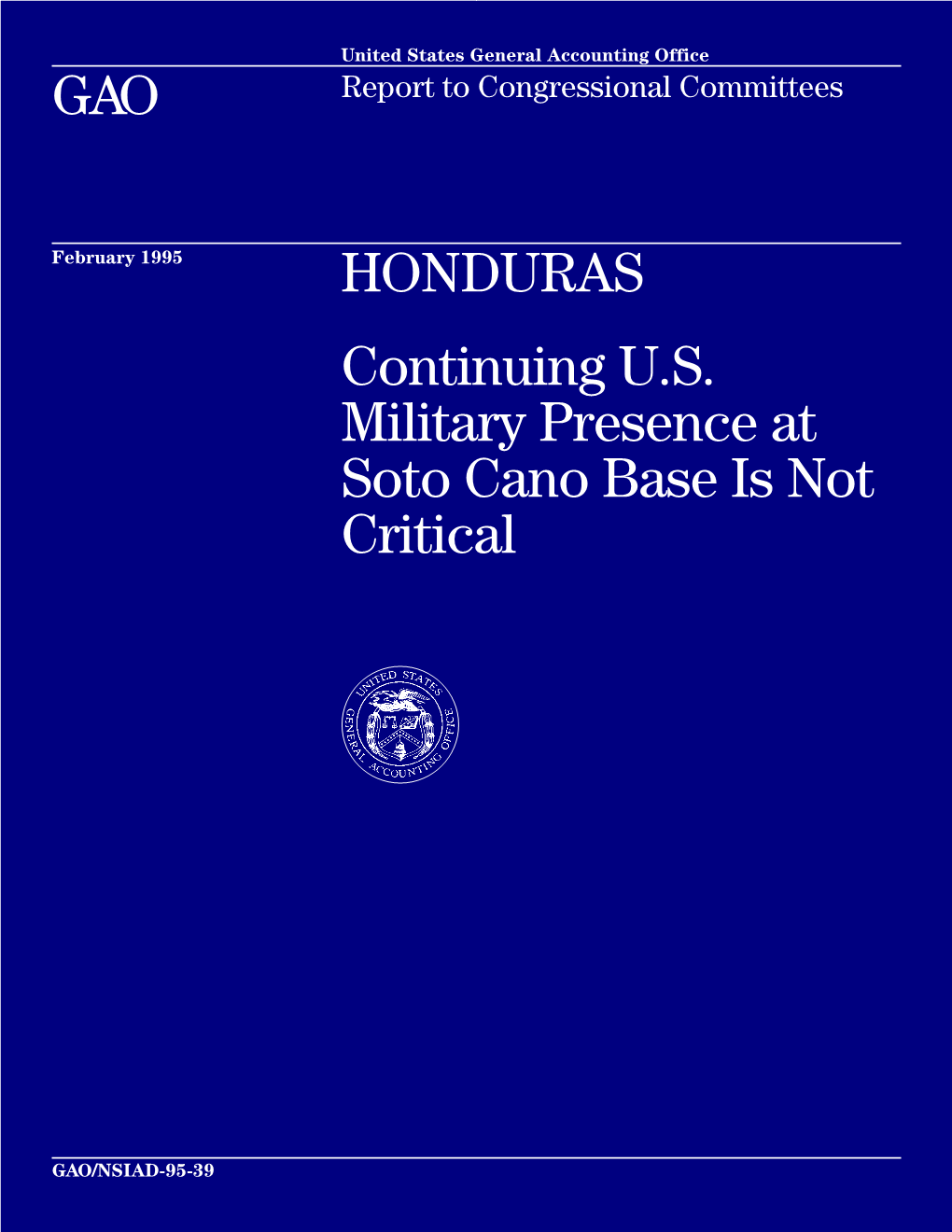 Honduras: Continuing U.S. Military Presence at Soto Cano Base Is Not Critical