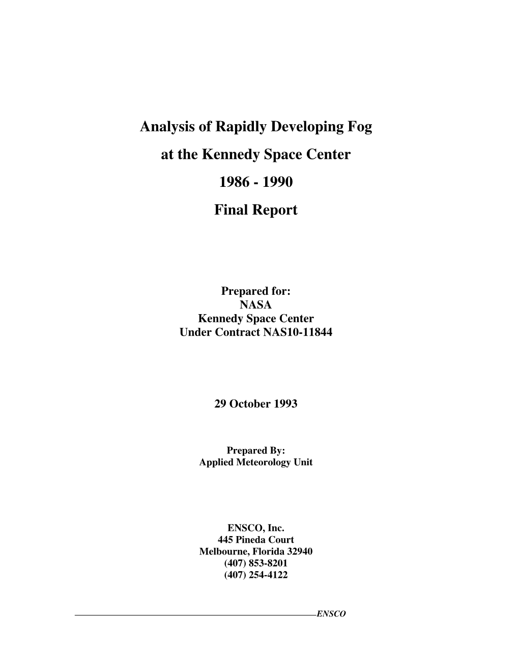 Analysis of Rapidly Developing Fog at the Kennedy Space Center 1986 - 1990 Final Report