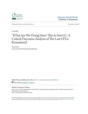 A Critical Discourse Analysis of the Last of Us Remastered Toria Kwan University of South Florida, Tkwan@Mail.Usf.Edu