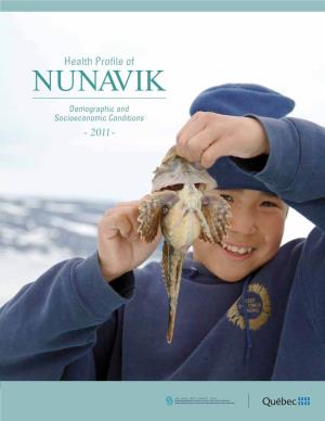 Health Profile of NUNAVIK Demographic and Socioeconomic Conditions - 2011 - Acknowledgements