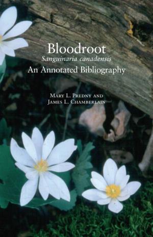 Bloodroot (Sanguinaria Canadensis): an Annotated Bibliography