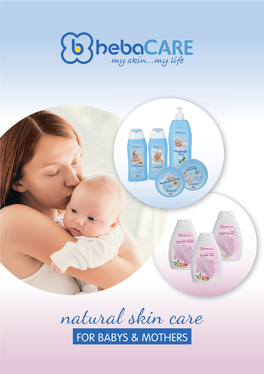 Natural Skin Care for BABYS & MOTHERS Babys Skin