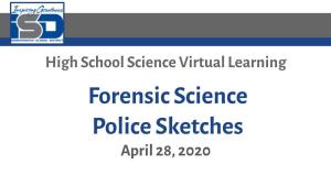 Forensic Science Police Sketches April 28, 2020