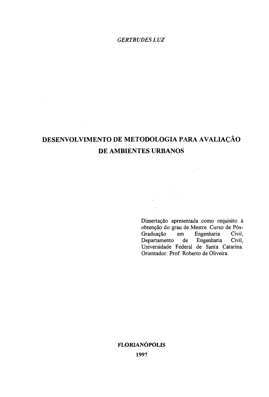 Desenvolvimento De Metodologia Para Avaliação De Ambientes Urbanos