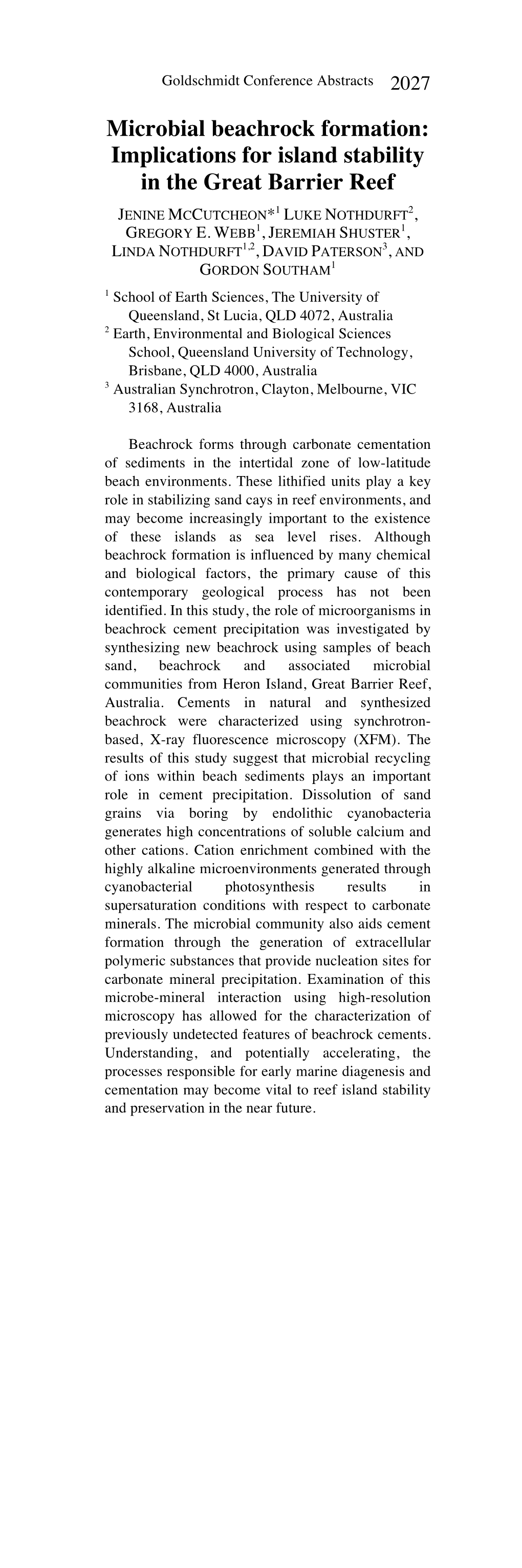 Microbial Beachrock Formation: Implications for Island Stability in the Great Barrier Reef JENINE MCCUTCHEON*1 LUKE NOTHDURFT2, GREGORY E