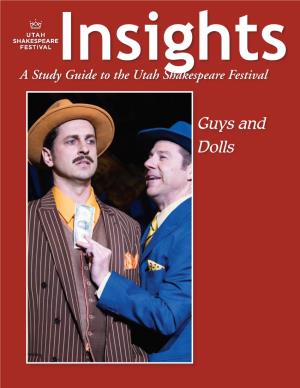 Guys and Dolls the Articles in This Study Guide Are Not Meant to Mirror Or Interpret Any Productions at the Utah Shakespeare Festival