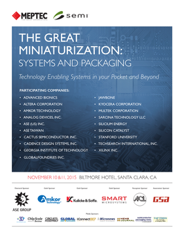 THE GREAT MINIATURIZATION: SYSTEMS and PACKAGING Technology Enabling Systems in Your Pocket and Beyond