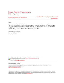 Biological and Electrometric Evaluations of Phorate (Thimet) Residues in Treated Plants Myron Adolph Anderson Iowa State University