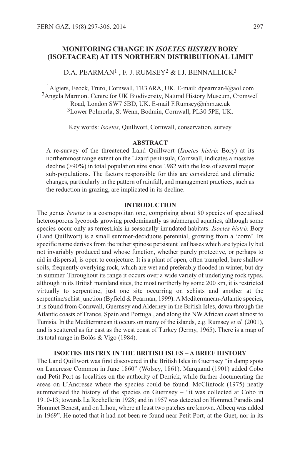 Monitoring Change in Isoetes Histrix Bory (Isoetaceae) at Its Northern Distributional Limit D.A. Pearman1 , F. J. Rumsey2 &